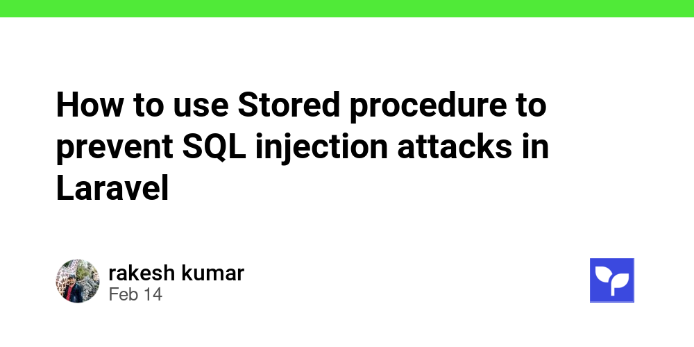 How to use Stored procedure to prevent SQL injection attacks in Laravel ...