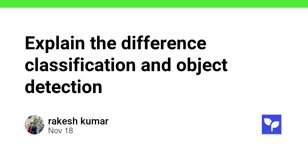 Explain the difference classification and object detection - Debug School