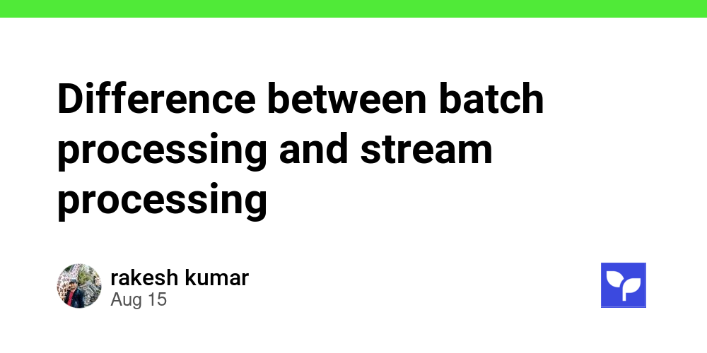 Difference between batch processing and stream processing - Debug School