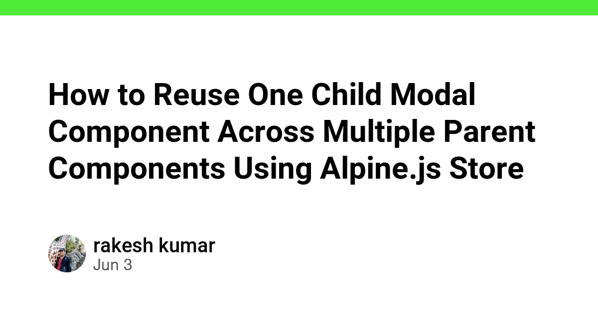 How to Reuse One Child Modal Component Across Multiple Parent ...