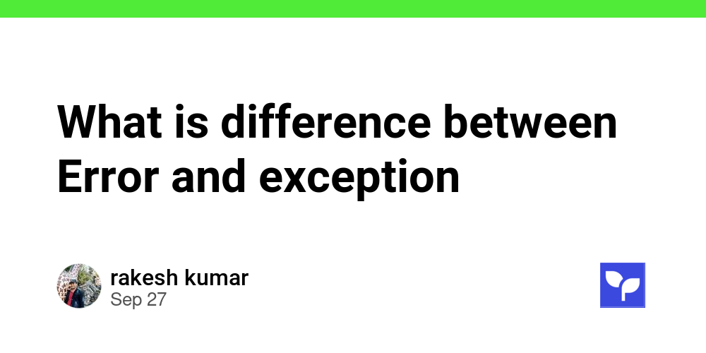 What is difference between Error and exception - Debug School