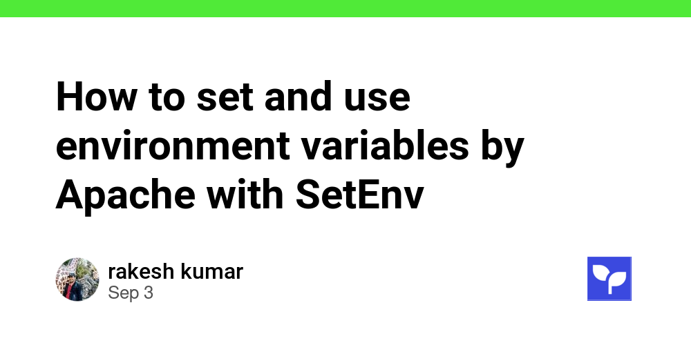How to set and use environment variables by Apache with SetEnv - Debug ...