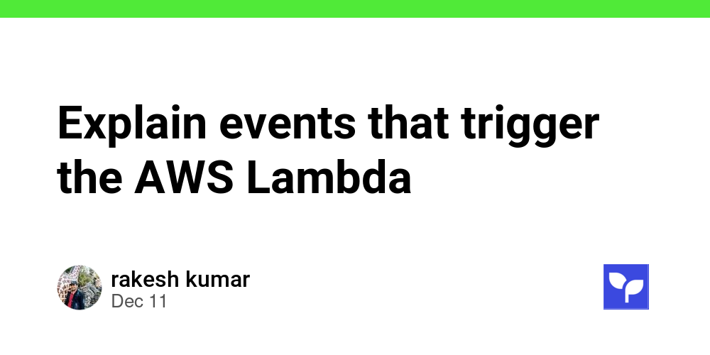 Explain events that trigger the AWS Lambda - Debug School