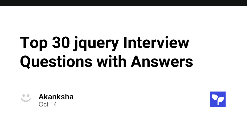 Top 30 jquery Interview Questions with Answers - Debug School