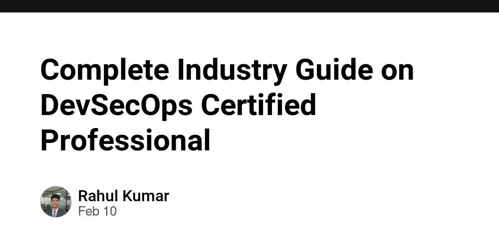 Complete Industry Guide on DevSecOps Certified Professional - Debug School